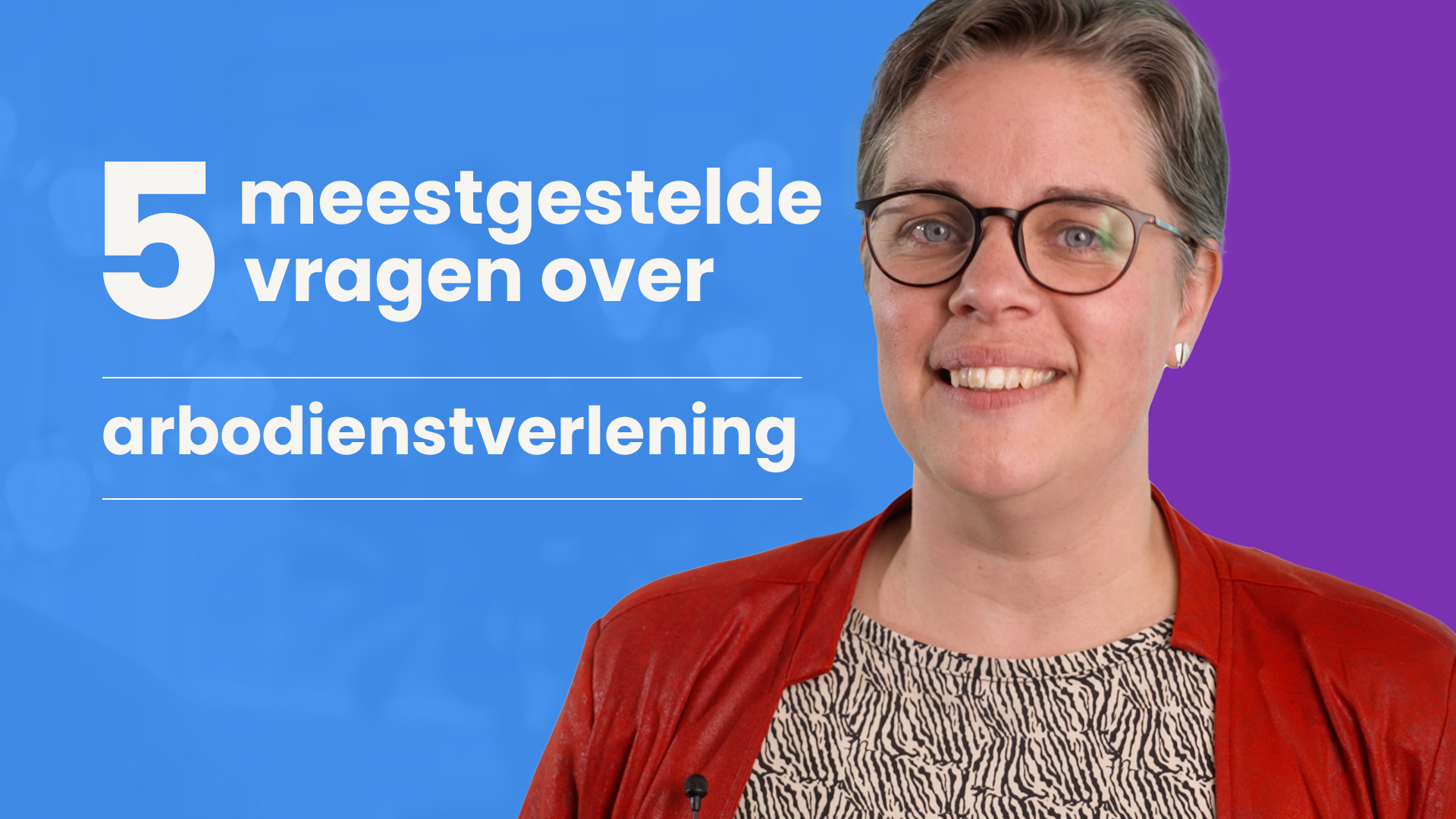 Video over arbodienstverlening: de 5 meest gestelde vragen beantwoord